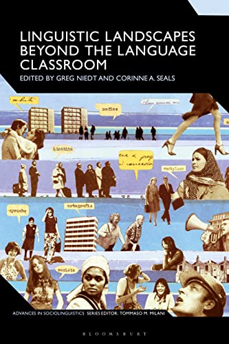 Linguistic Landscapes Beyond the Language Classroom (Advances in Sociolinguistics) von Bloomsbury Academic