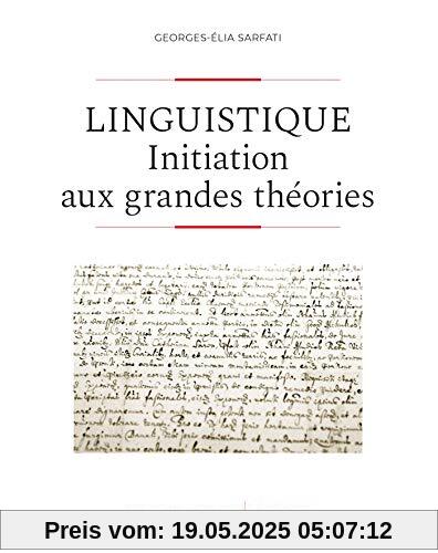 Linguistique - 2e éd. - Initiation aux grandes théories: Initiation aux grandes théories (Codex)