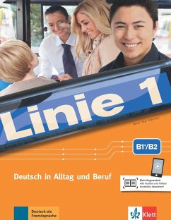 Linie 1, B1+/B2. Kurs- und Übungsbuch mit Audios und Videos von Klett Sprachen / Klett Sprachen GmbH