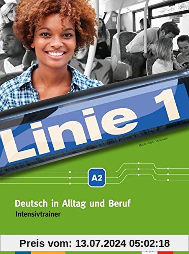 Linie 1 / Linie 1 A2: Deutsch in Alltag und Beruf / Intensivtrainer