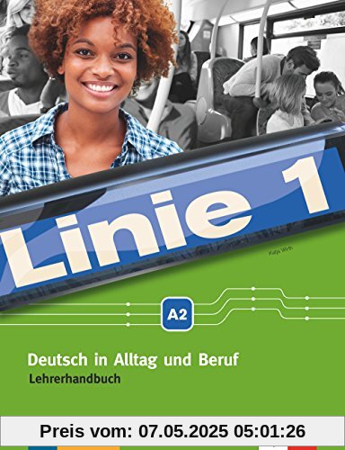 Linie 1 A2: Lehrerhandbuch Linie 1 A2: Lehrerhandbuch