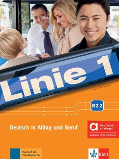 Linie 1 B2.2 - Hybride Ausgabe allango. Kurs- und Übungsbuch Teil 2 mit Audios und Videos inklusive Lizenzschlüssel allango (24 Monate) von Klett Sprachen