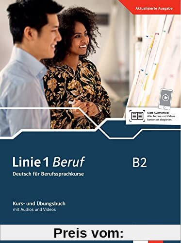 Linie 1 Beruf B2: Deutsch für Berufssprachkurse. Kurs- und Übungsbuch mit Audios und Videos (Linie 1 Beruf: Deutsch für Berufssprachkurse)