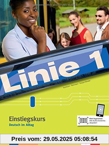 Linie 1 Einstiegskurs: Deutsch in Alltag. Kurs- und Übungsbuch (Linie 1 / Deutsch in Alltag und Beruf)