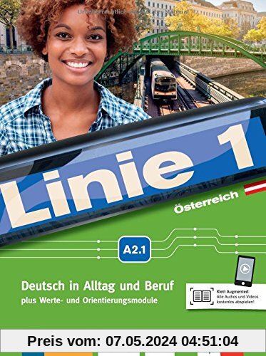 Linie 1 Österreich A2.1: Deutsch in Alltag und Beruf plus Werte- und Orientierungsmodule. Kurs- und Übungsbuch mit DVD-ROM (Linie 1 Österreich / ... Beruf plus Werte- und Orientierungsmodule)
