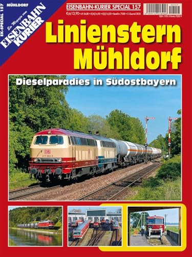 Linienstern Mühldorf: Dieselparadies in Südostbayern Linienstern Mühldorf: Dieselparadies in Südostbayern von EK-Verlag – Eisenbahn-Kurier
