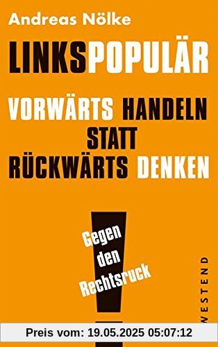 Linkspopulär: Vorwärts handeln, statt rückwärts denken