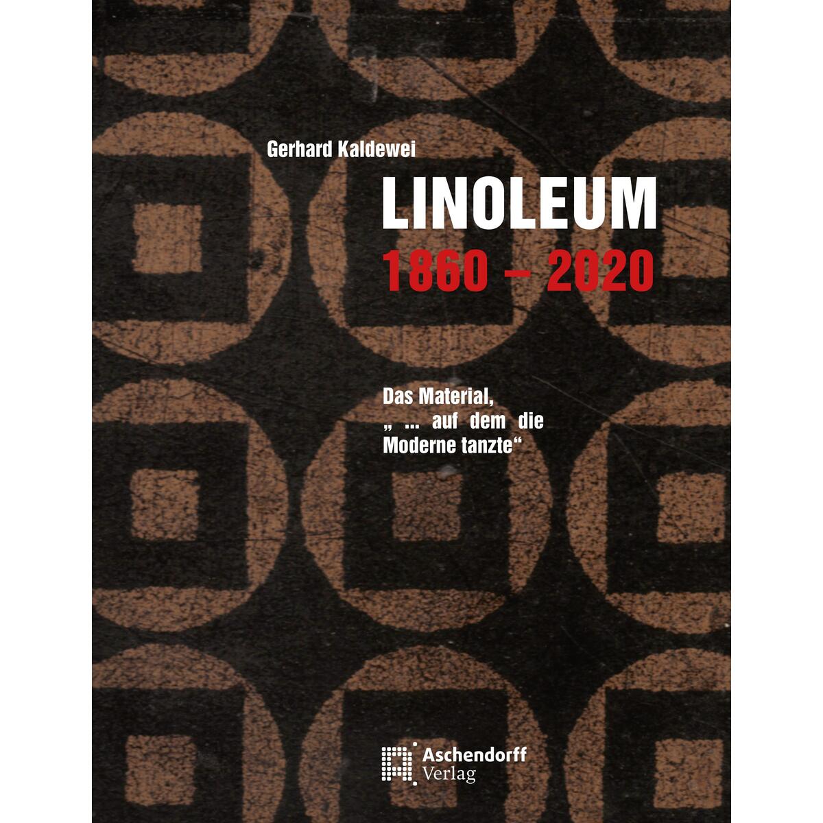 Linoleum 1860-2020 Linoleum 1860-2020 von Aschendorff Verlag