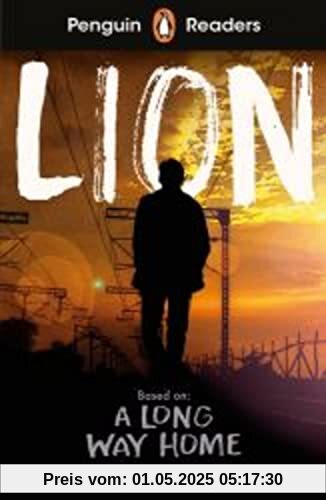 Lion: Based on: A Long Way Home. Book with audio and digital version (Penguin Readers)