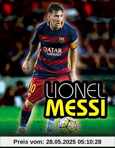 Lionel Messi: Das große Fanbuch