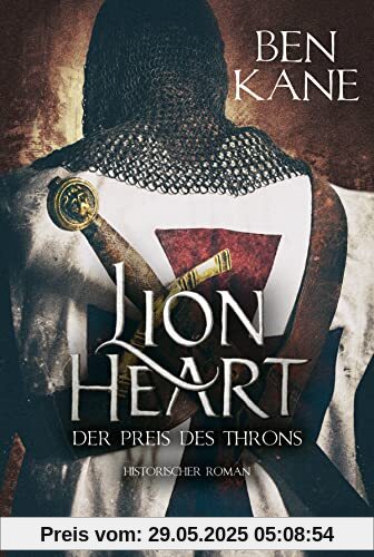 Lionheart - Der Preis des Throns: Historischer Roman (Löwenherz, Band 3)