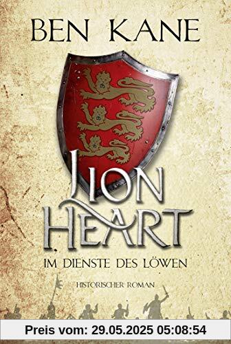 Lionheart - Im Dienste des Löwen: Historischer Roman