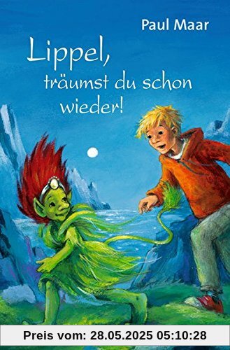 Lippel, träumst du schon wieder! Lippel, träumst du schon wieder!