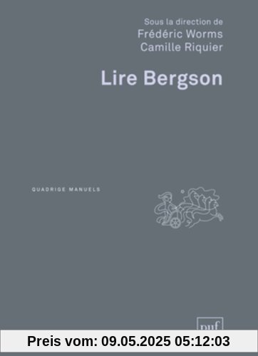 Lire Bergson (Quadrige Manuels)