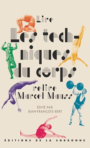 Lire Les techniques du corps, relire Marcel Mauss von ED SORBONNE