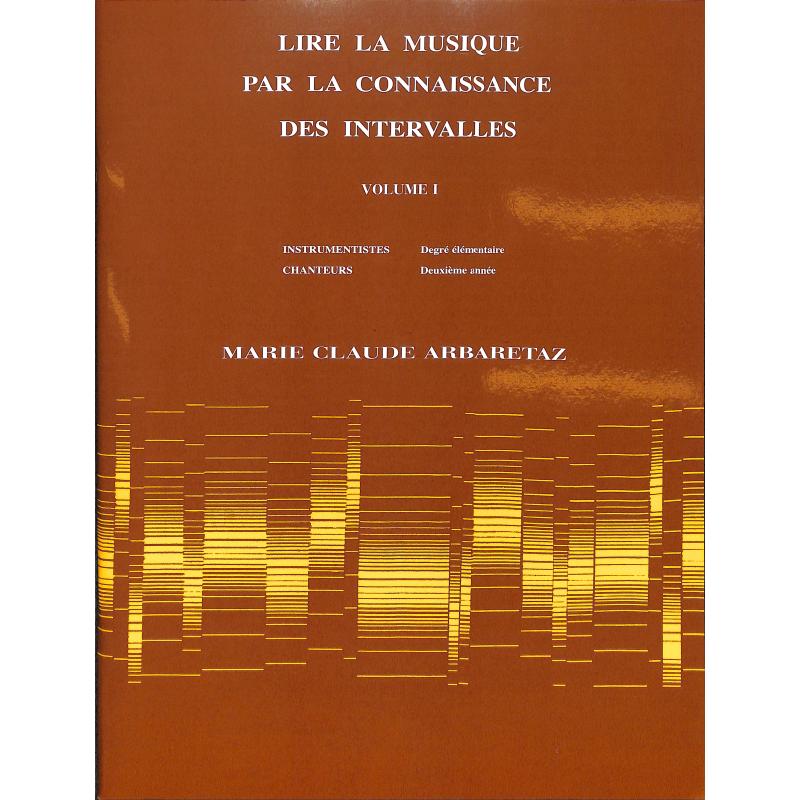 Lire la musique par la connaissance des intervalles 1 Lire la musique par la connaissance des intervalles 1