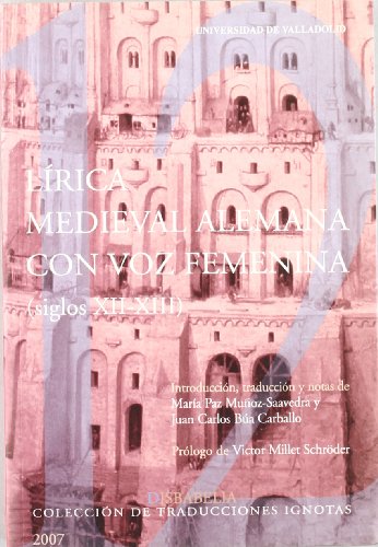 Lírica medieval alemana con voz femenina (siglos XII-XIII) (2) von Ediciones Universidad de Valladolid
