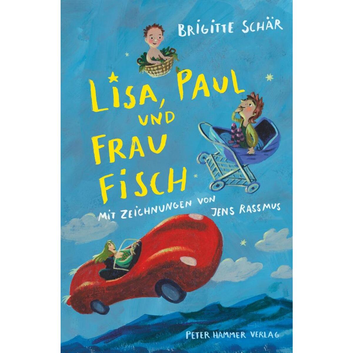 Lisa, Paul und Frau Fisch von Peter Hammer Verlag GmbH