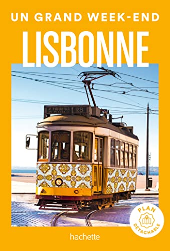 Lisbonne Un Grand Week-end von HACHETTE TOURI