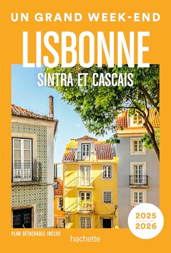 Lisbonne Un Grand Week-end von HACHETTE TOURI