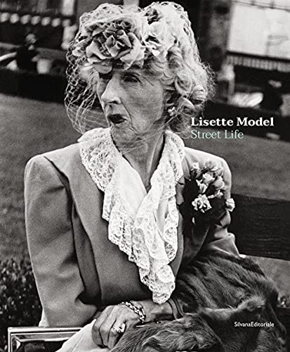 Lisette Model: Street Life (Fotografia)