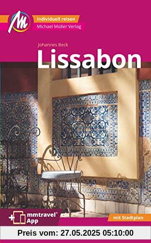 Lissabon MM-City Reiseführer Michael Müller Verlag: Individuell reisen mit vielen praktischen Tipps inkl. mmtravel App