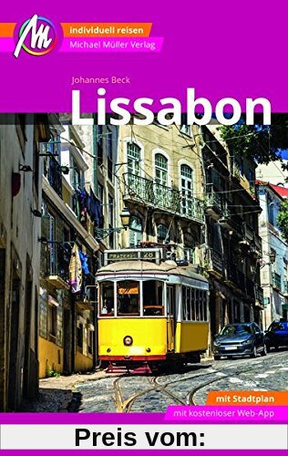 Lissabon Reiseführer Michael Müller Verlag: Individuell reisen mit vielen praktischen Tipps inkl. Web-App (MM-City)