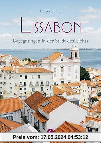 Lissabon: Begegnungen in der Stadt des Lichts (Corso)