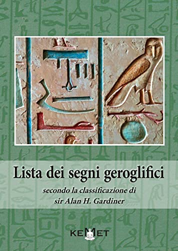 Lista dei segni geroglifici secondo la classificazione di sir Alan H. Gardiner von Kemet