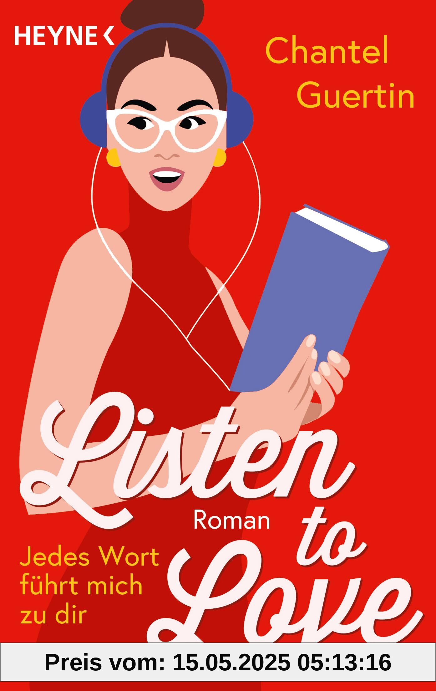 Listen to Love – Jedes Wort führt mich zu dir: Roman