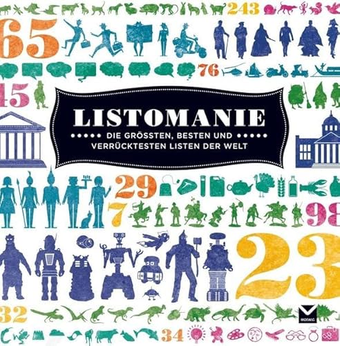 Listomanie: Die größten, besten und verrücktesten Ranglisten der Welt