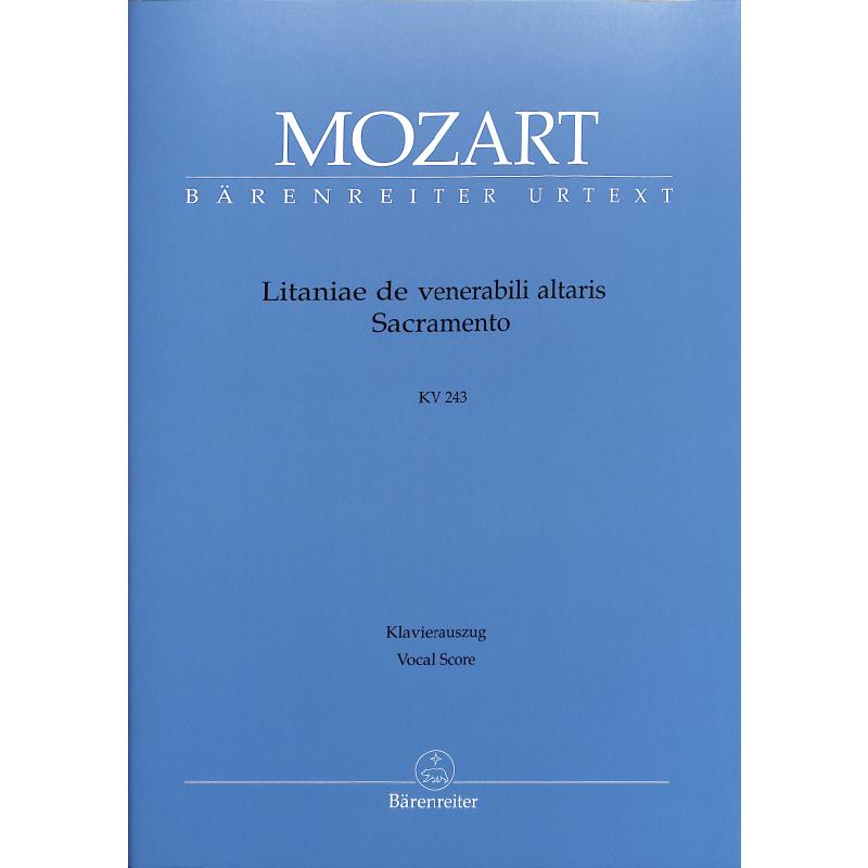Litaniae de venerabili altaris sacramento Es-Dur KV 243 Litaniae de venerabili altaris sacramento Es-Dur KV 243