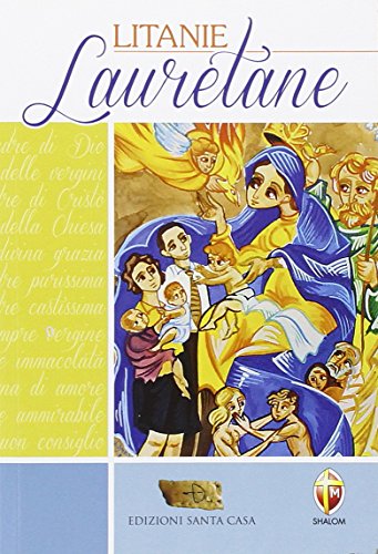 Litanie lauretane (La Madre di Dio)