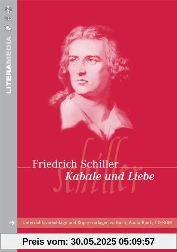 LiteraMedia: Kabale und Liebe: Handreichungen für den Unterricht. Unterrichtsvorschläge und Kopiervorlagen