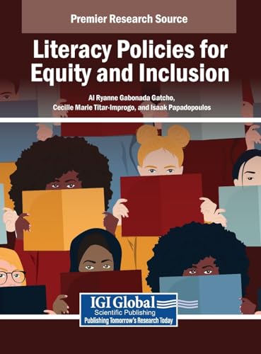 Literacy Policies for Equity and Inclusion Literacy Policies for Equity and Inclusion von IGI Global