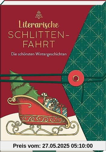 Literarische Schlittenfahrt: Die schönsten Wintergeschichten | Weihnachtsgeschichten für Erwachsene