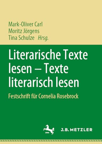 Literarische Texte lesen – Texte literarisch lesen: Festschrift für Cornelia Rosebrock