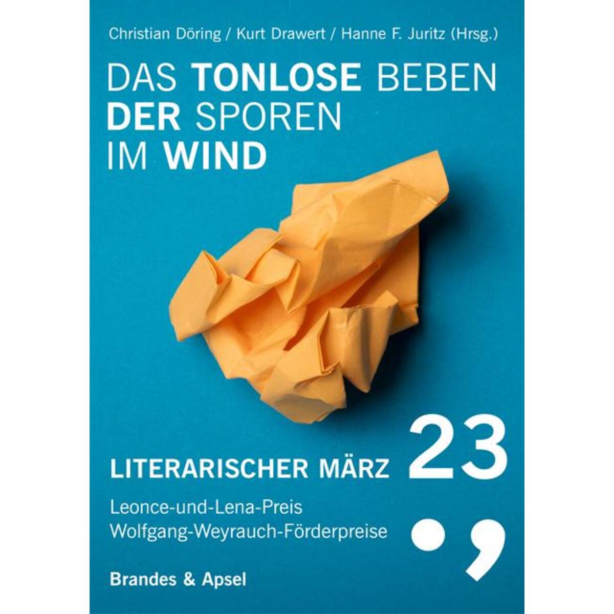 Literarischer März 23 Literarischer März 23 von Brandes + Apsel Verlag Gm