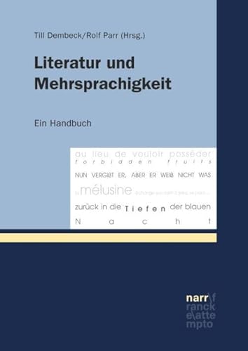 Literatur und Mehrsprachigkeit: Ein Handbuch Literatur und Mehrsprachigkeit: Ein Handbuch von Narr