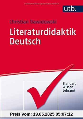 Literaturdidaktik Deutsch: Eine Einführung (Standardwissen Lehramt, Band 4419)
