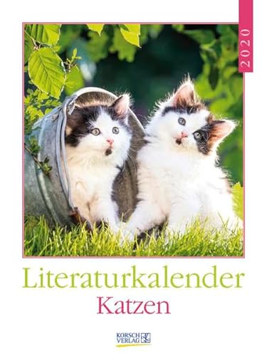 Literaturkalender Katzen 2020: Literarischer Wochenkalender * 1 Woche 1 Seite * literarische Zitate und Bilder * 24 x 32 cm von Korsch