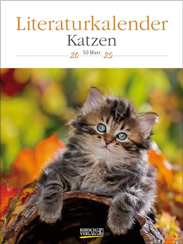 Literaturkalender Katzen 2025: Literarischer Wochenkalender * 1 Woche 1 Seite * literarische Zitate und Bilder * Klimaneutrale Produktion * 24 x 32 cm
