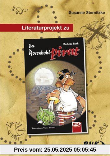Literaturprojekt "Der Rosenkohlpirat": 3.-4. Klasse