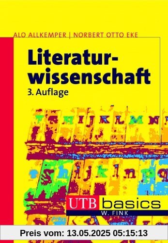 Literaturwissenschaft: Eine Einführung in die Literaturwissenschaft. UTB basics