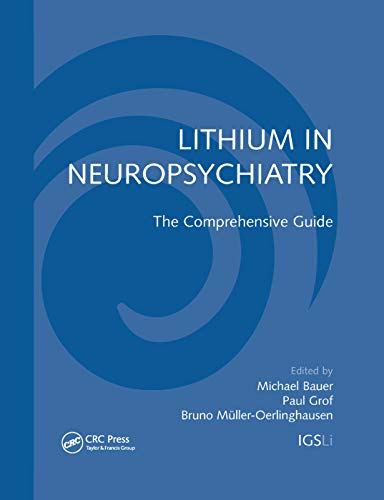 Lithium in Neuropsychiatry: The Comprehensive Guide Lithium in Neuropsychiatry: The Comprehensive Guide von CRC Press