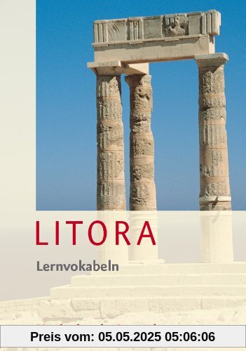 Litora Lernvokabeln - Lehrgang für den spät beginnenden Lateinunterricht