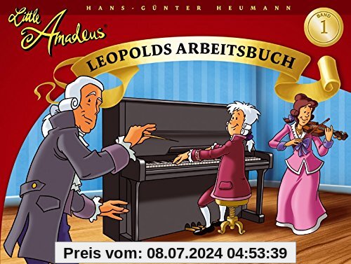 Little Amadeus 1. Leopolds Arbeitsbuch