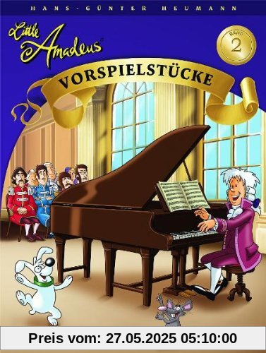 Little Amadeus 2. Vorspielstücke Little Amadeus 2. Vorspielstücke