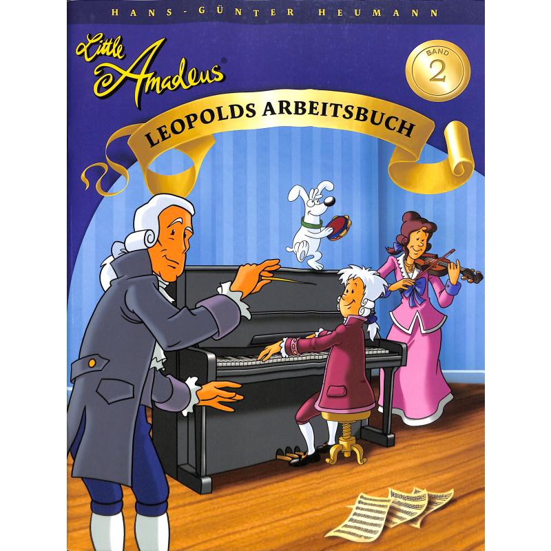 Little Amadeus - Leopolds Arbeitsbuch 2