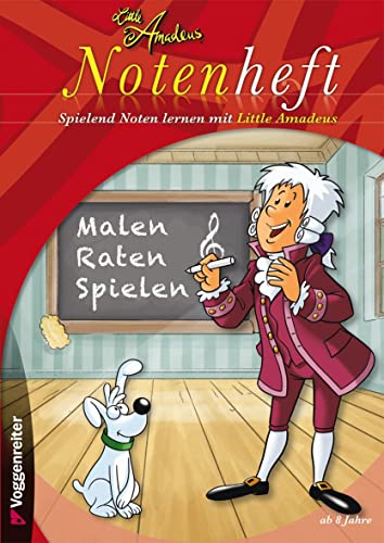 Little Amadeus Notenheft: Der ideale Begleiter für deinen Musikunterricht! von Voggenreiter